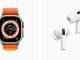 Apple Watch Ultra and next-generation AirPods Pro available in stores Friday